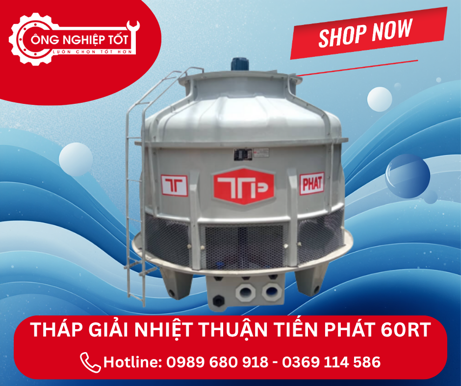 Địa chỉ mua tháp giải nhiệt Thuận Tiến Phát 60RT chính hãng, giá tốt